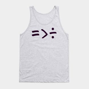 Equal is greater than divided symbols minimal Tank Top